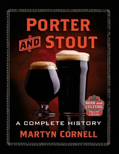 Porter and Stout: A Complete History