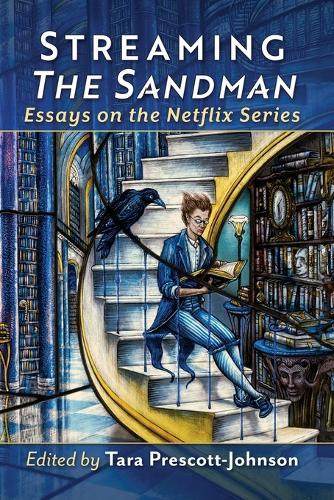 Streaming The Sandman: Essays on the Netflix Series