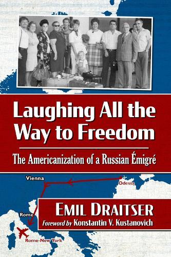 Laughing All the Way to Freedom: The Americanization of a Russian Emigre