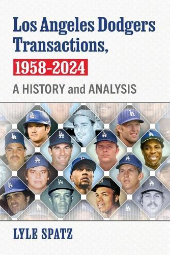 Los Angeles Dodgers Transactions, 1958-2024: A History and Analysis