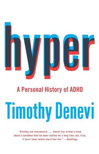 Hyper: A Personal History of ADHD