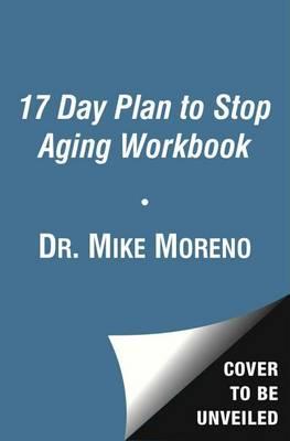 The 17 Day Plan to Stop Aging