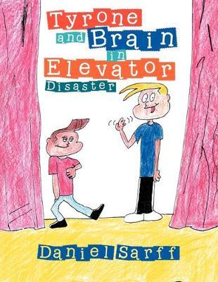 Tyrone and Brain in Elevator Disaster: In Elevator Disaster