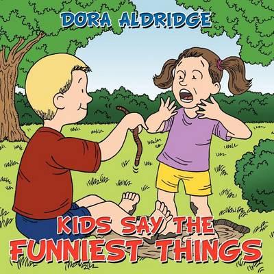 Kids Say the Funniest Things