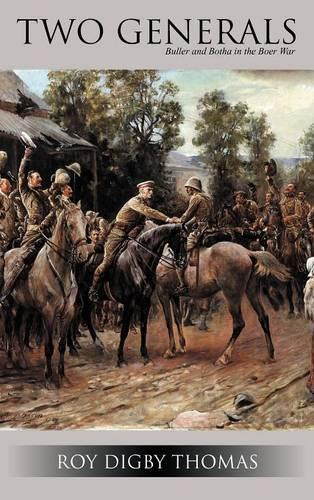 Two Generals: Buller and Botha in the Boer War