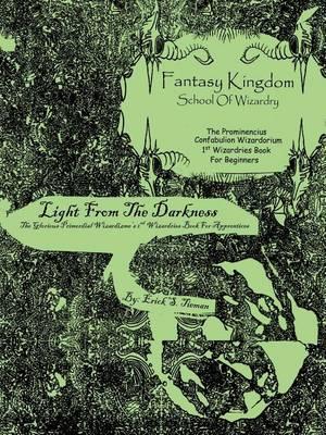 Fantasy Kingdom School Of Wizardry The Prominencius & Primordial: Light From The Darkness