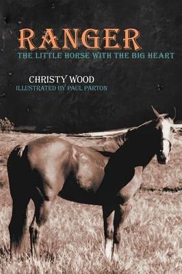 Ranger: The Little Horse with the Big Heart
