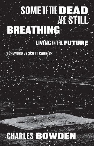Some of the Dead Are Still Breathing: Living in the Future