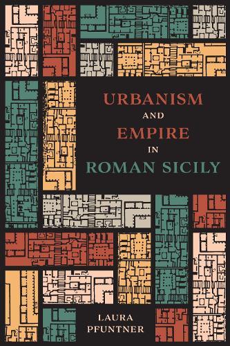 Urbanism and Empire in Roman Sicily