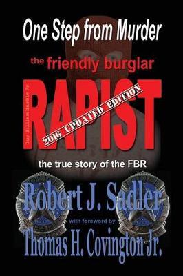 One Step From Murder: The Friendly Burglar-Rapist