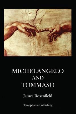 Michelangelo and Tommaso