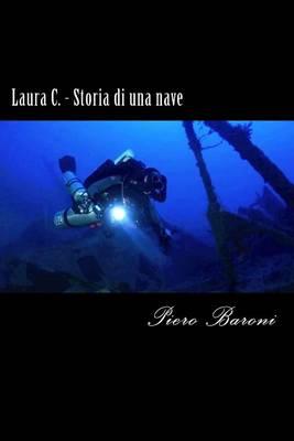 Laura C. - Storia di una nave