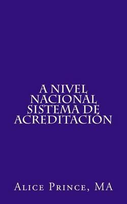 A nivel nacional Sistema de Acreditacion