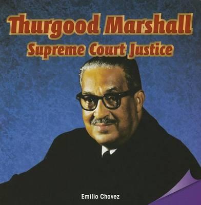 Thurgood Marshall: Supreme Court Justice