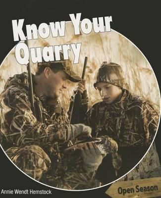 Know Your Quarry