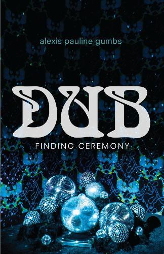 Dub: Finding Ceremony