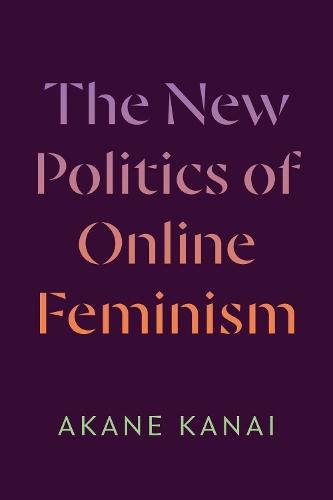 The New Politics of Online Feminism