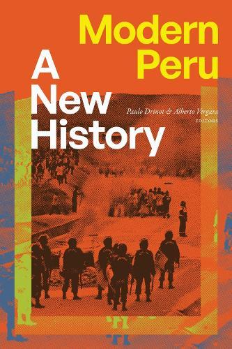 Modern Peru: A New History