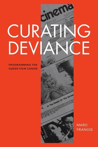 Curating Deviance: Programming the Queer Film Canon