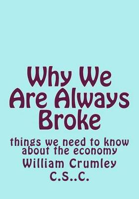 Why We Are Always Broke: Things We Need to Know about the Economy