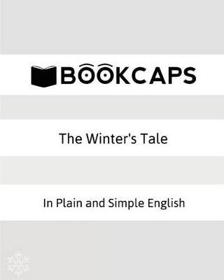 The Winter's Tale In Plain and Simple English: A Modern Translation and the Original Version
