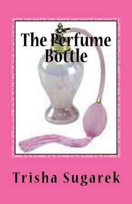The Perfume Bottle: One Act Play
