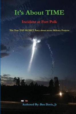 It's about Time: Incident at Fort Polk