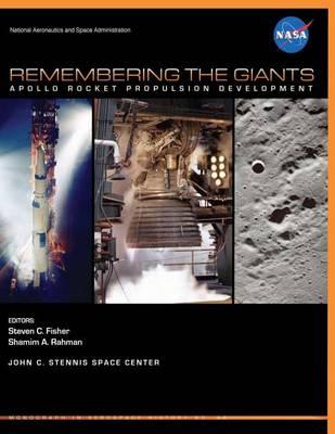 Remembering the Giants: Apollo Rocket Propulsion Development