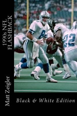1990s NFL FLASHBACK: Black & White Edition
