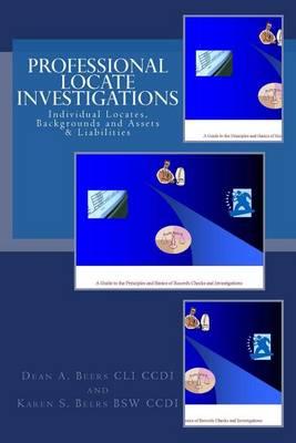 Professional Locate Investigations: Individual Locates, Backgrounds & Assets & Liabilities