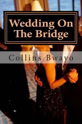 Wedding On The Bridge: Love and Success have a Foundation