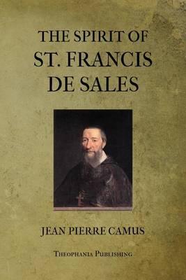 The Spirit of St. Francis De Sales