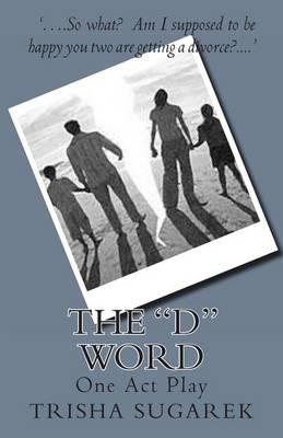 The D  Word: One Act Play