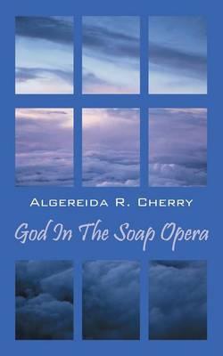 God in the Soap Opera