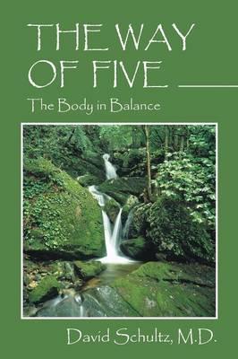 The Way of Five: The Body in Balance