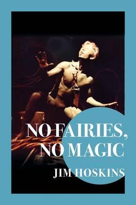 No Fairies, No Magic: The Beat Goes on