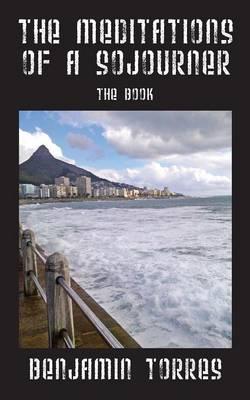 The Meditations of a Sojourner: The Book