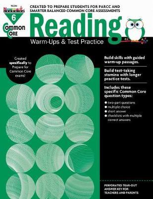 Common Core Reading: Warm-Ups and Test Practice Grade 6 Teacher Resource