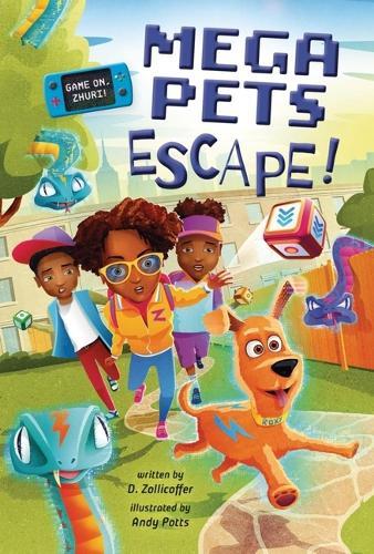 Mega Pets Escape! (Game On, Zhuri!, Book #3)