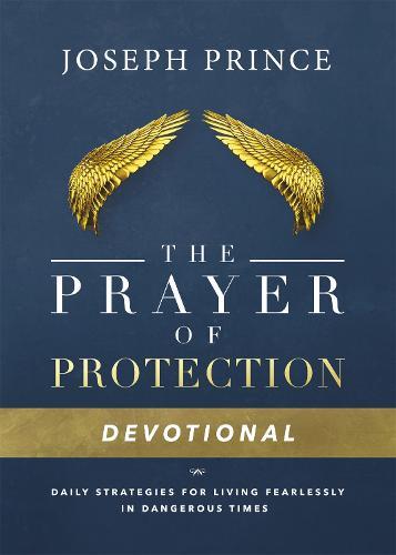Daily Readings From the Prayer of Protection: 90 Devotions for Living Fearlessly
