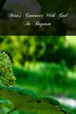 Man's Contract With God In Baptism