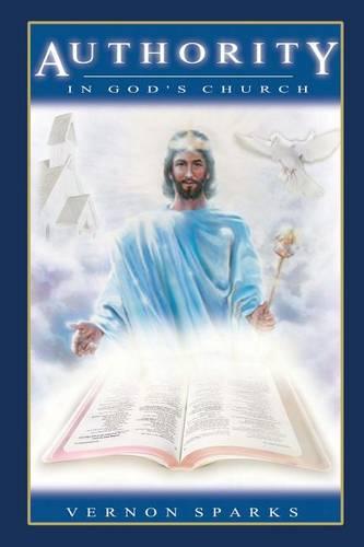 Authority In God's Church: The Christian Chain of Command