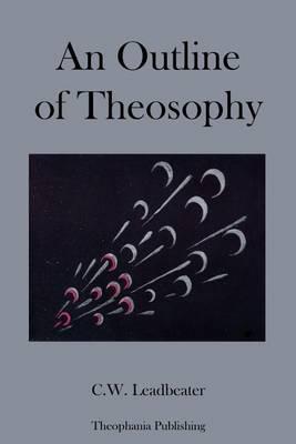 An Outline of Theosophy