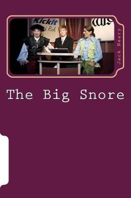 The Big Snore: an up-to-the-minute variation on SLEEPING BEAUTY