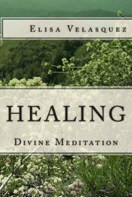 Healing: Divine Meditation