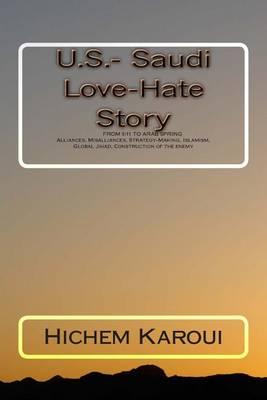 U.S.- Saudi Love-Hate Story: From 9/11 to the Arab Spring