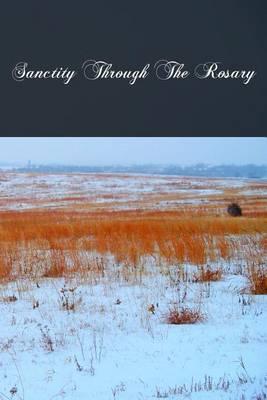 Sanctity Through The Rosary