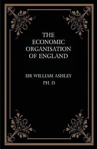 The Economic Organisation of England