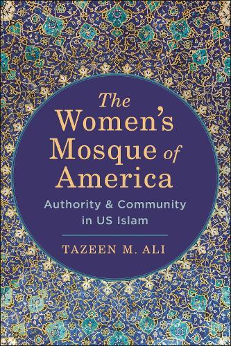 The Women's Mosque of America: Authority and Community in US Islam