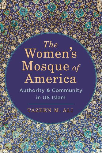 The Women's Mosque of America: Authority and Community in US Islam